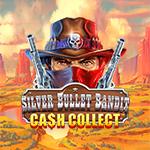 Silver Bullet Bandit: Cash Collect